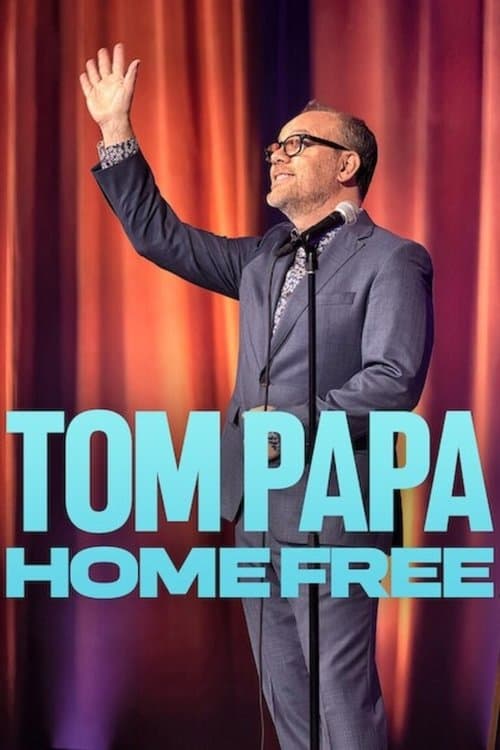 Affiche de Tom Papa: Home Free