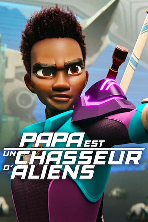 Affiche de Papa est un chasseur d'aliens