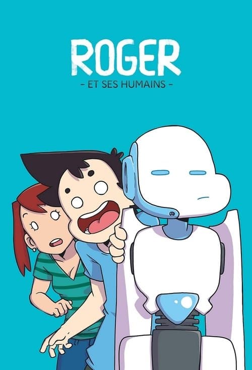 Affiche de Roger et ses Humains