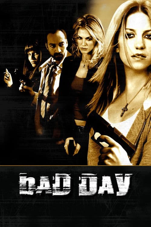Affiche de Bad Day