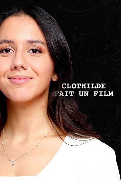 Affiche de Clothilde fait un film