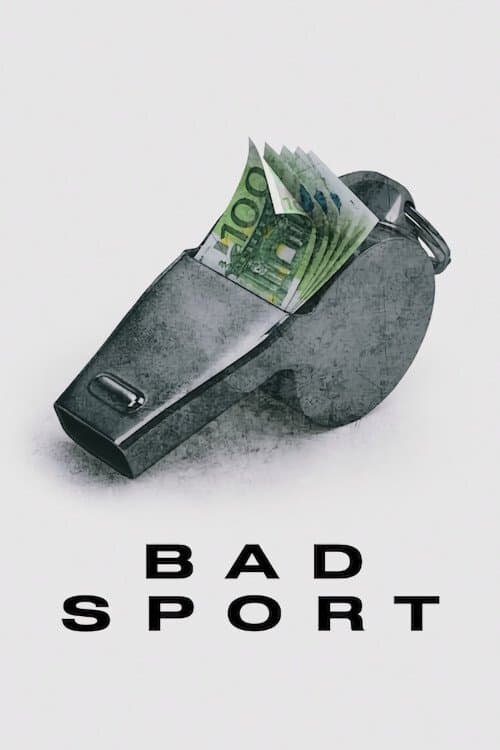 Affiche de Bad Sport : la triche organisée