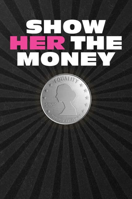 Affiche de Show Her the Money