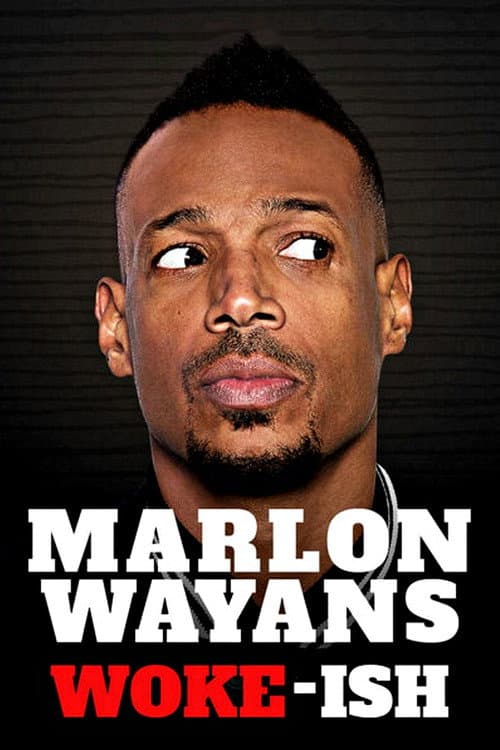 Affiche de Marlon Wayans: Woke-ish