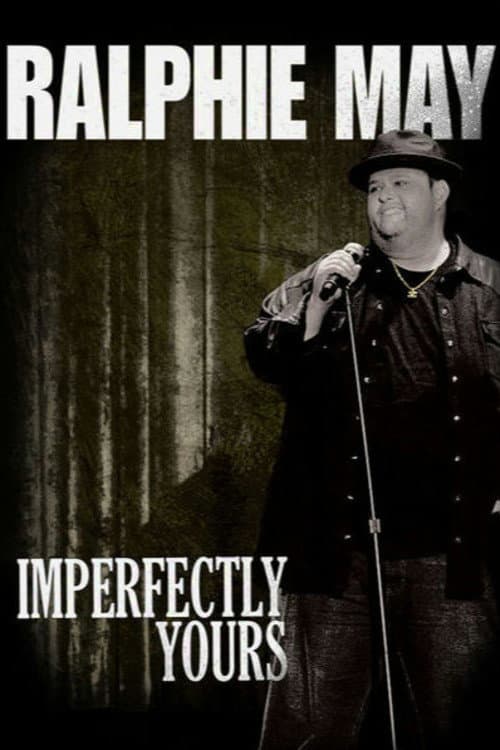 Affiche de Ralphie May: Imperfectly Yours