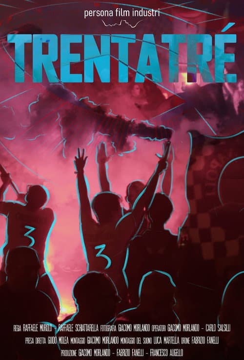 Affiche de Trentatré - Un rêve au cœur : Naples renaît