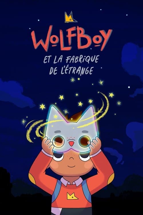 Affiche de Wolfboy et la fabrique de l’étrange