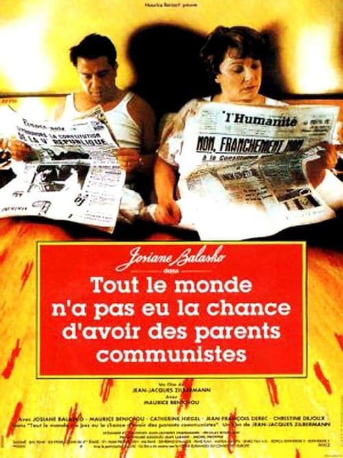 Affiche de Tout le monde n'a pas eu la chance d'avoir des parents communistes