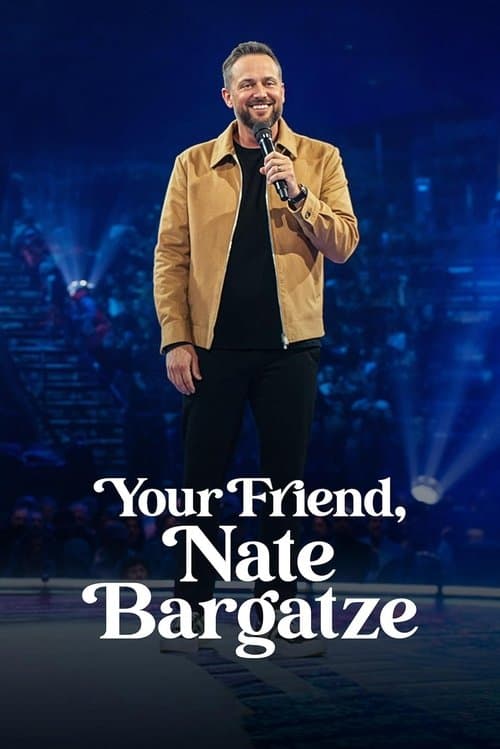 Affiche de Your Friend, Nate Bargatze