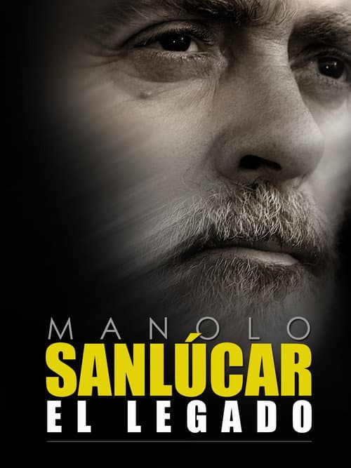 Affiche de Manolo Sanlúcar, el legado