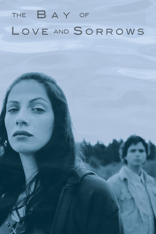 Affiche de The Bay of Love and Sorrows