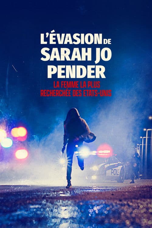 Affiche de L’évasion de Sarah Jo Pender, la femme la plus recherchée des Etats-Unis
