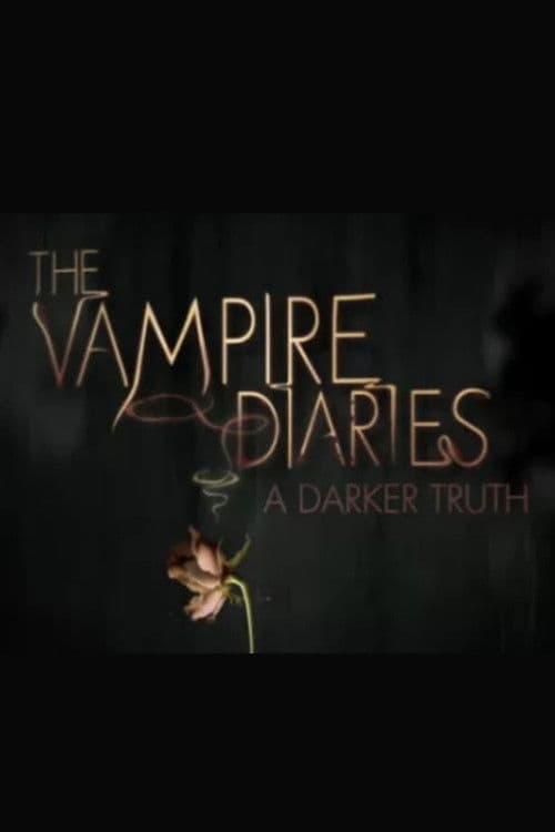 Affiche de The Vampire Diaries: A Darker Truth