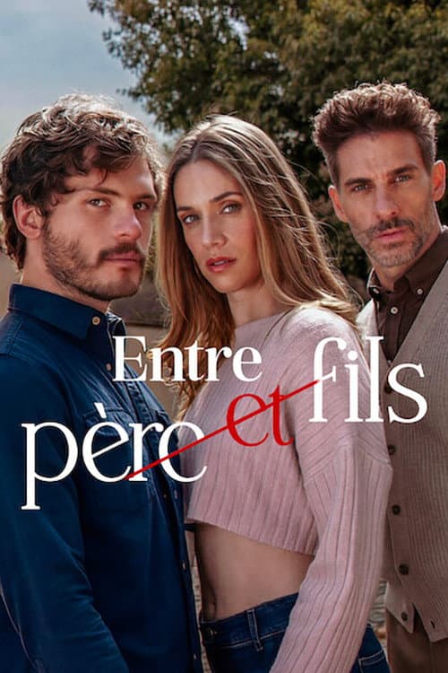 Affiche de Entre pére et fils