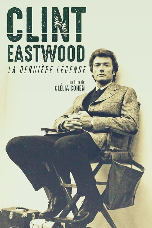 Affiche de Clint Eastwood, la dernière légende