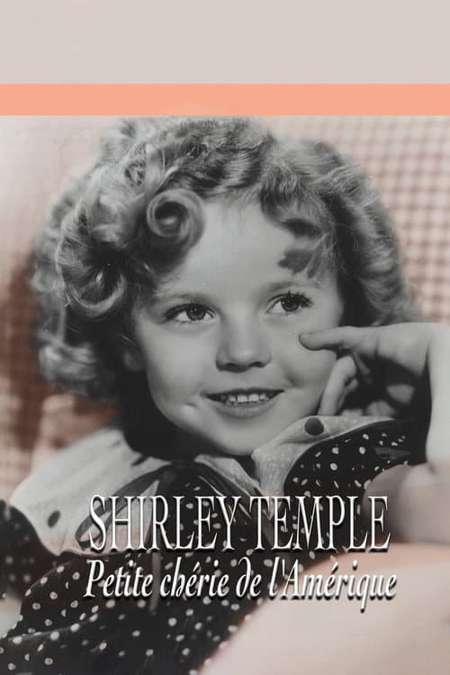 Affiche de Shirley Temple : Petite chérie de l'Amérique
