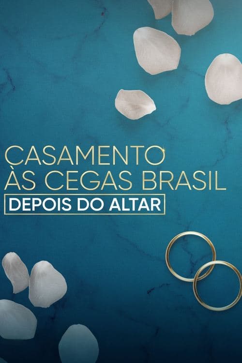 Affiche de Casamento às Cegas Brasil: Depois do Altar