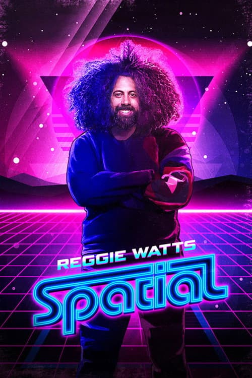 Affiche de Reggie Watts: Spatial