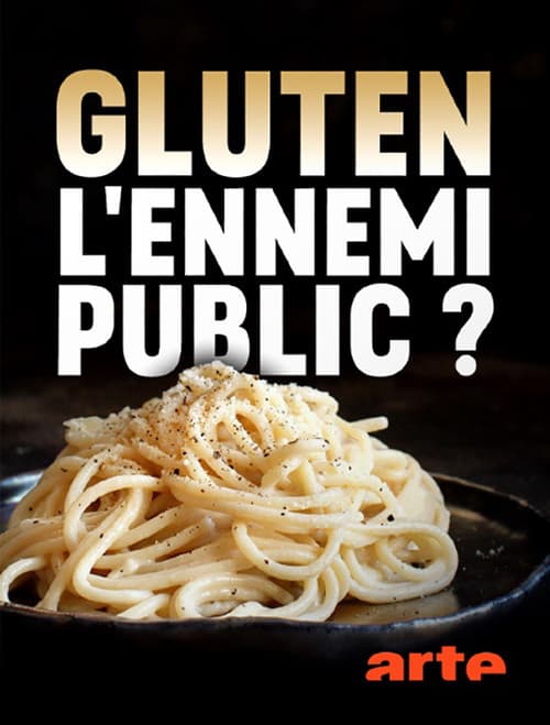 Affiche de Gluten, l'ennemi public ?