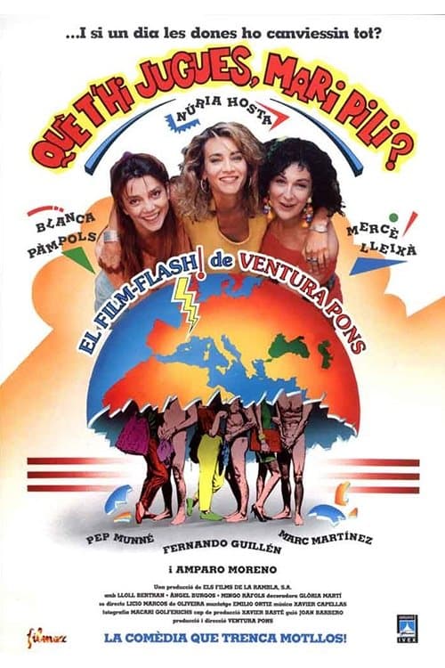 Affiche de Què t’hi jugues, Mari Pili?