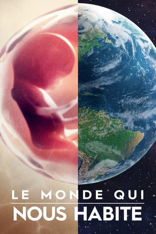 Affiche de Le Monde qui nous habite