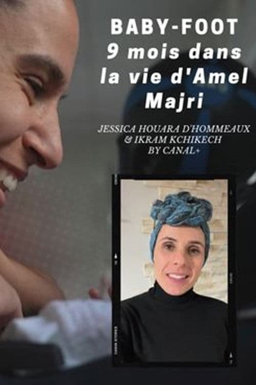 Affiche de Baby foot, neuf mois dans la vie d'Amel Majri