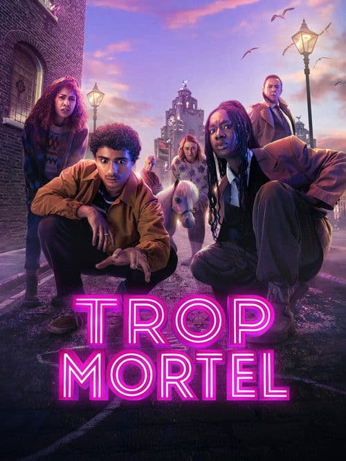 Affiche de Trop Mortel