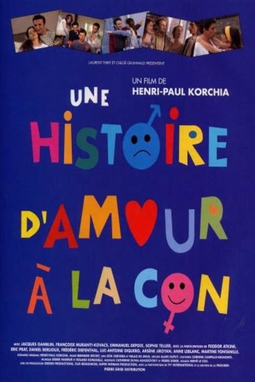 Affiche de Une histoire d'amour à la con