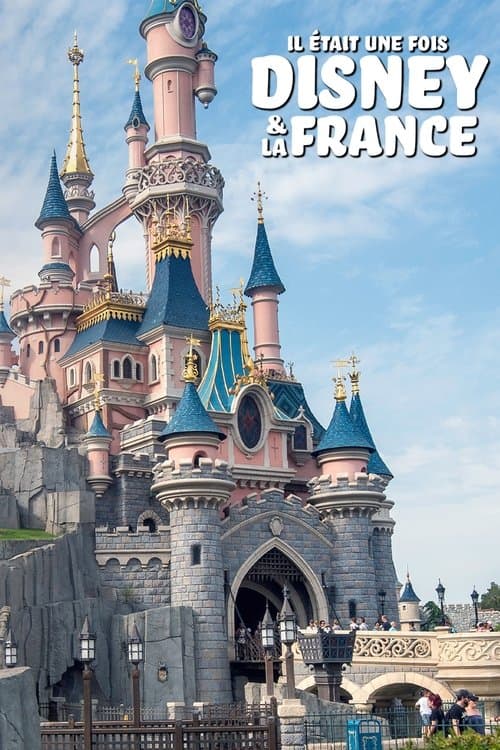 Affiche de Il était une fois Disney et la France