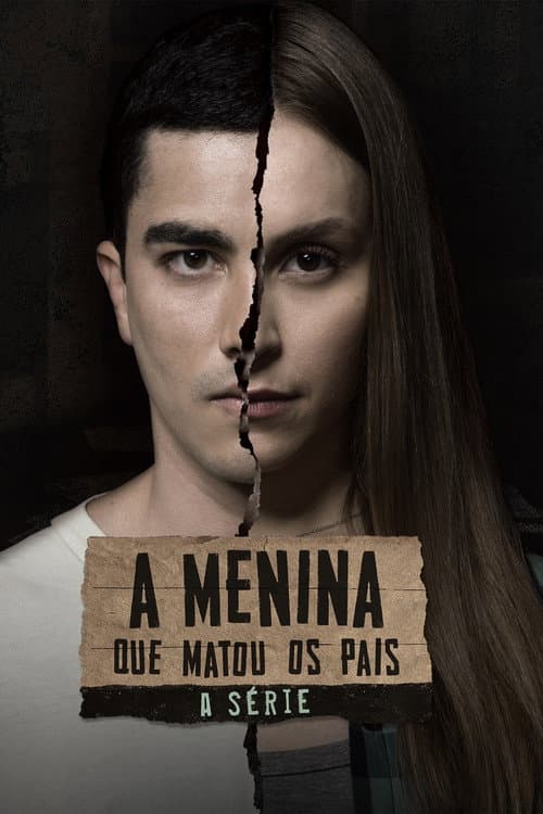 Affiche de A Menina que Matou os Pais: A Série