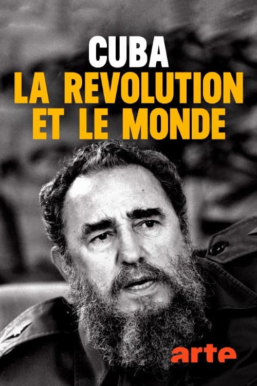 Affiche de Cuba, la révolution et le monde