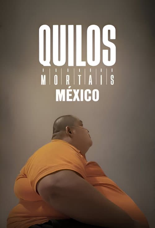 Affiche de My 600-lb Life Mexico