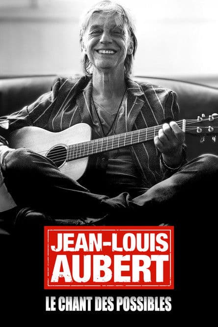 Affiche de Jean-Louis Aubert, le chant des possibles