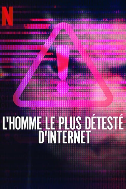 Affiche de L'Homme le plus détesté d'Internet