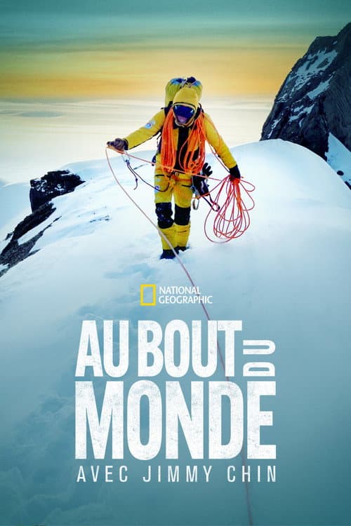 Affiche de Au bout du monde avec Jimmy Chin