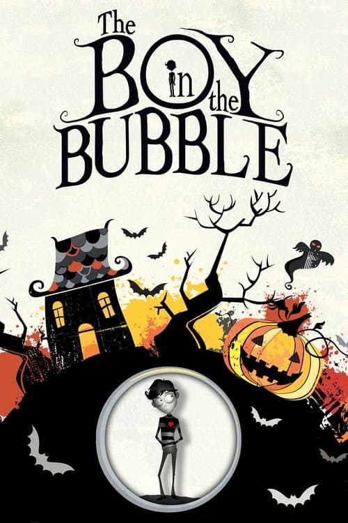 Affiche de The Boy in the Bubble