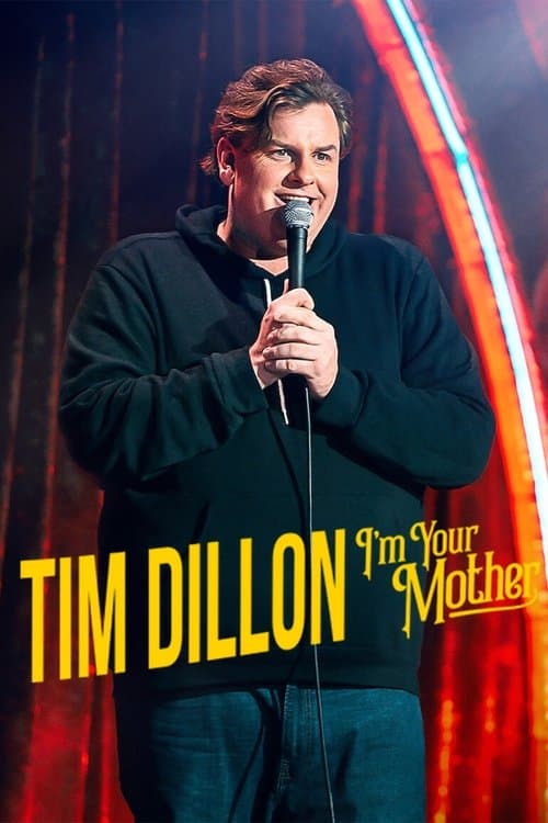 Affiche de Tim Dillon: I'm Your Mother