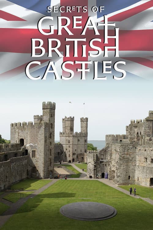 Affiche de Secrets of Great British Castles