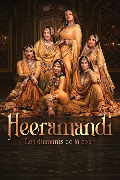Affiche de Heeramandi : Les diamants de la cour