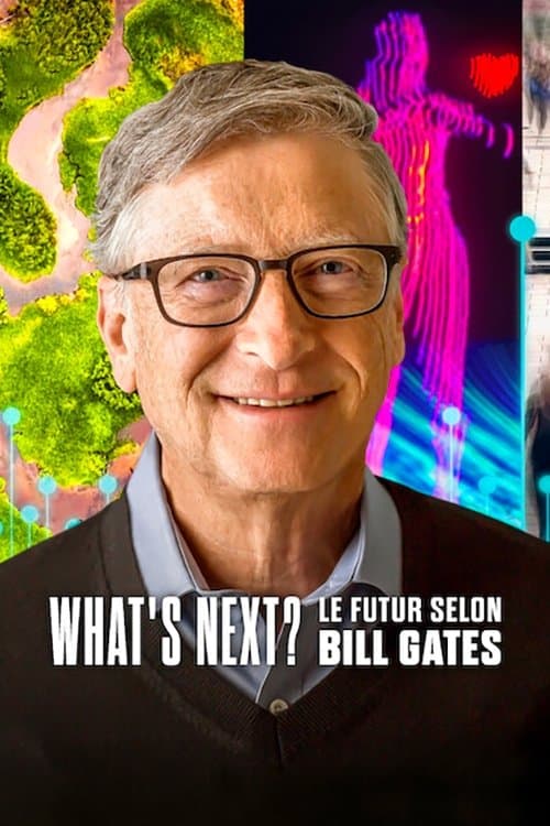 Affiche de What's Next? Le futur selon Bill Gates