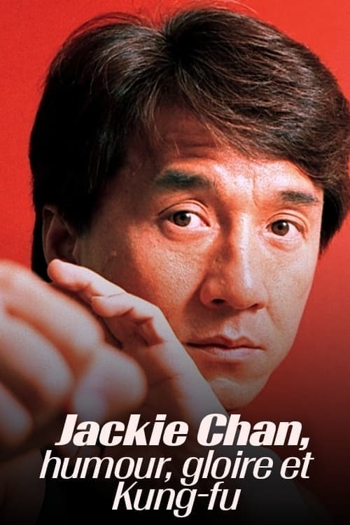 Affiche de Jackie Chan - Humour, gloire et kung-fu
