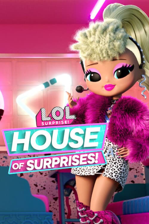Affiche de L.O.L. Surprise! House of Surprises