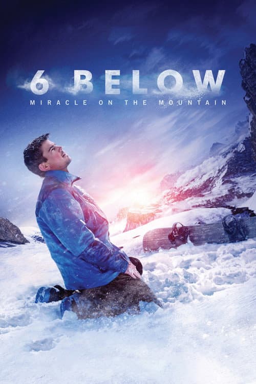 Affiche de 6 Below: Miracle on the Mountain