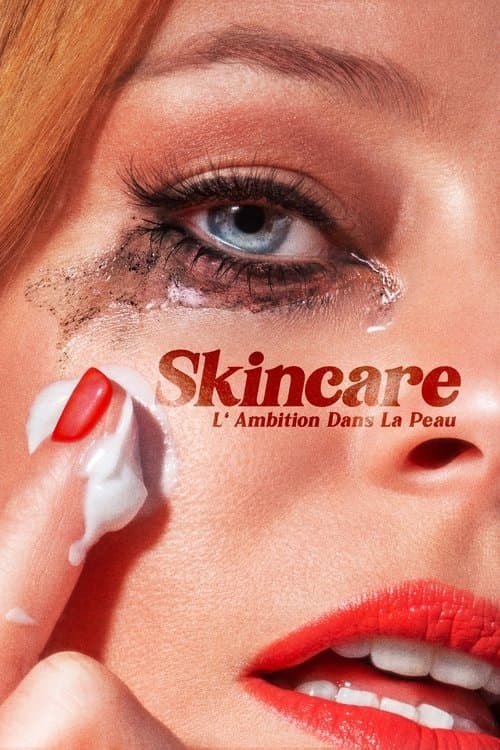Affiche de Skincare : L' Ambition Dans La Peau