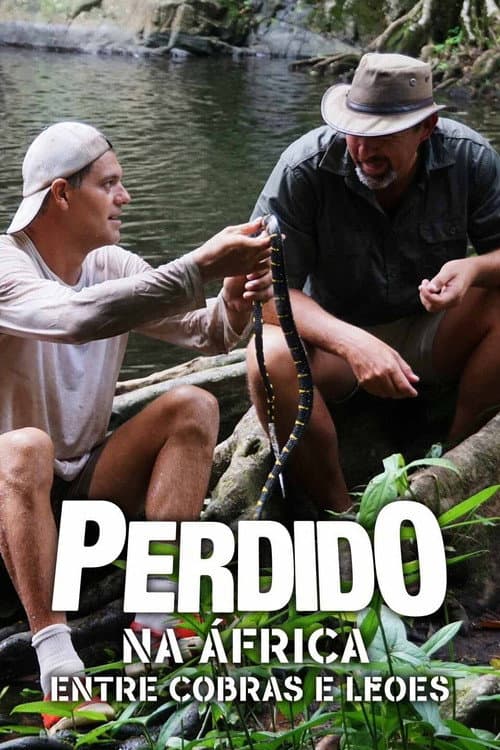 Affiche de Perdido na África: Entre Cobras e Leões