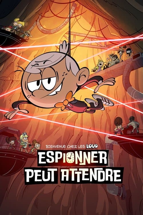 Affiche de Bienvenue chez les Loud - Espionner peut attendre