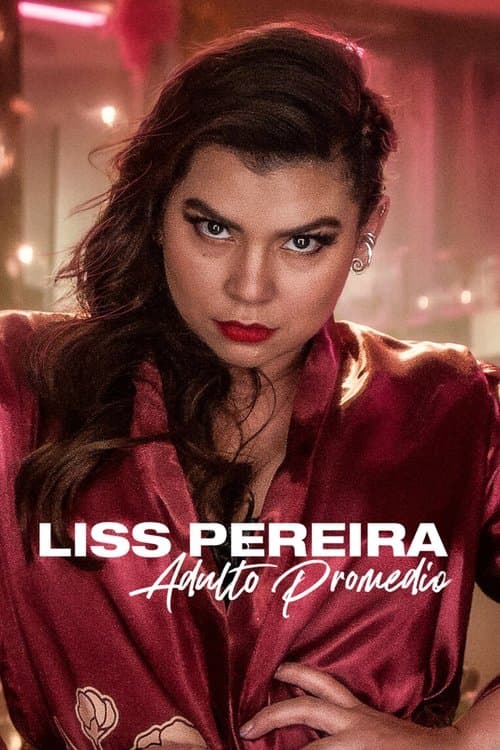 Affiche de Liss Pereira: Adulto promedio