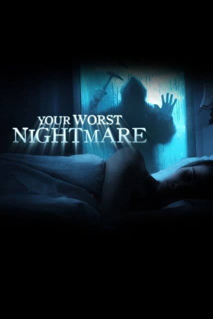 Affiche de Your Worst Nightmare