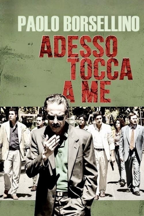 Affiche de Paolo Borsellino. Adesso tocca a me