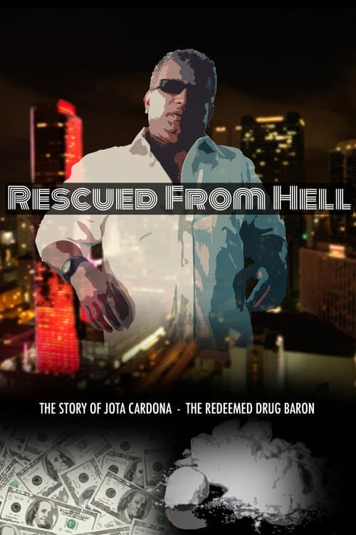 Affiche de Rescued from Hell: The Story of Jota Cardona